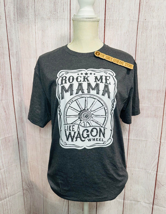 Rock Me Mama T-Shirt